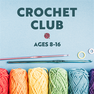 Crochet Club | Ages 8-17
