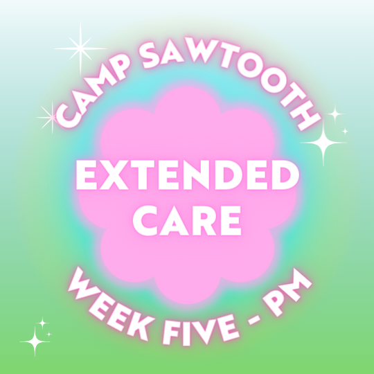 Class Image Week Five | PM Extended Care | 4 - 5:30 PM